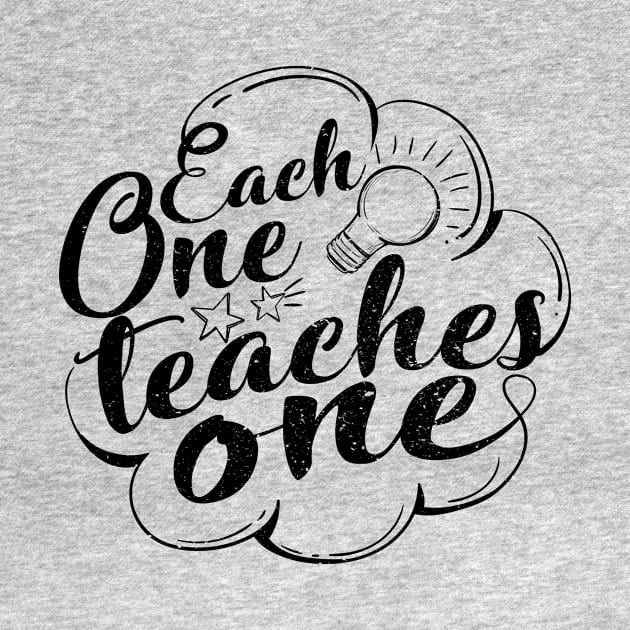 'Each One Teaches One' Education Shirt by ourwackyhome